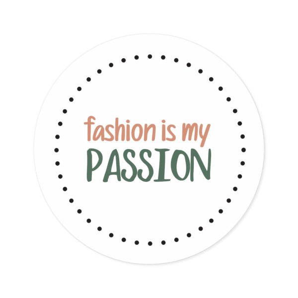 Fashion is My Passion  Sticker For Sale