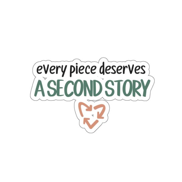 Every Piece Deserves A Second Story Stickers Cheap