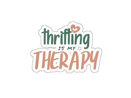 Thrifting is my Therapy Kiss-Cut Stickers For Discount