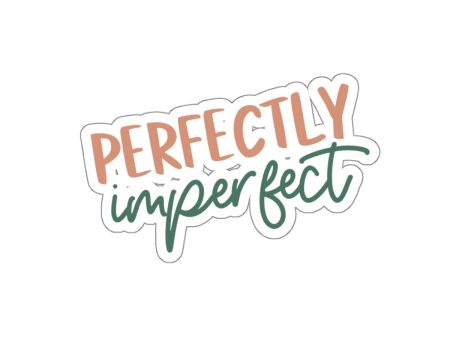 Imperfectly Perfect Sticker Cheap