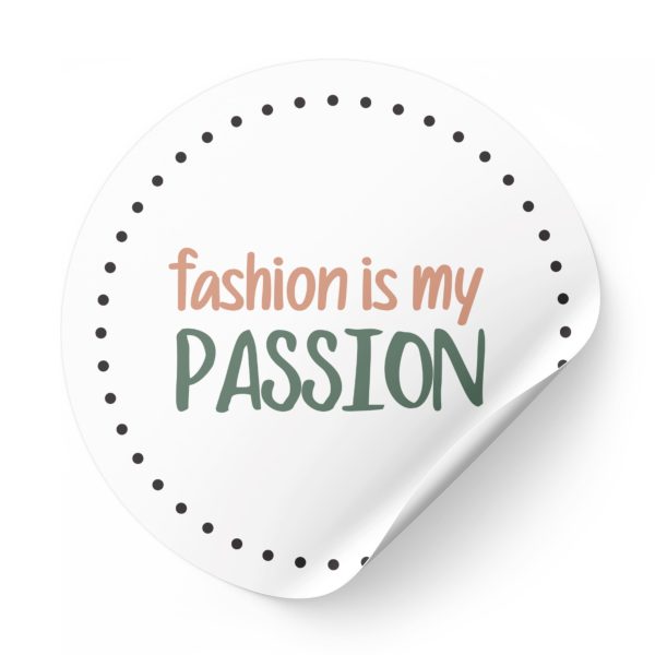 Fashion is My Passion  Sticker For Sale