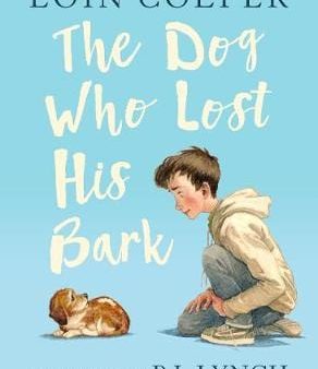 Eoin Colfer: The Dog Who Lost His Bark [2018] hardback Supply