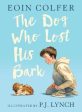 Eoin Colfer: The Dog Who Lost His Bark [2018] hardback Supply