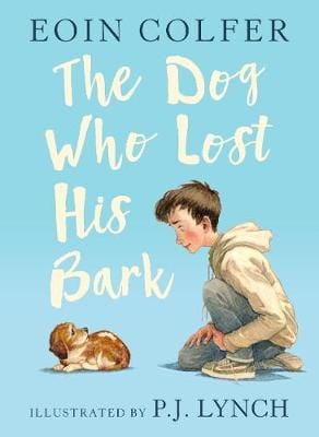 Eoin Colfer: The Dog Who Lost His Bark [2018] hardback Supply