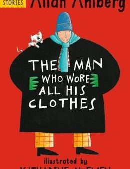 Allan Ahlberg: The Man Who Wore All His Clothes [2018] paperback Online Sale