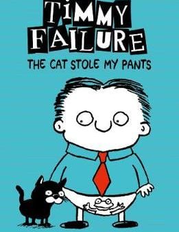 Stephan Pastis: Timmy Failure: The Cat Stole My Pants [2018] paperback Online now