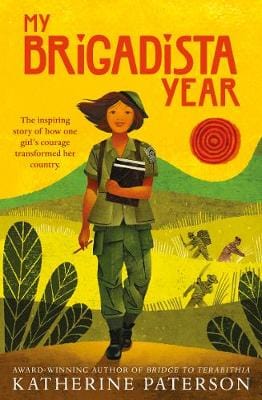 Katherine Paterson: My Brigadista Year [2018] paperback Supply